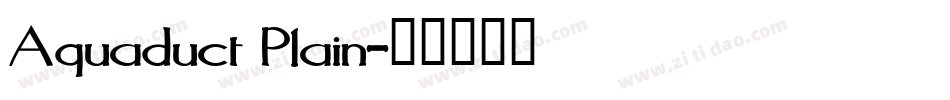 Aquaduct Plain字体转换